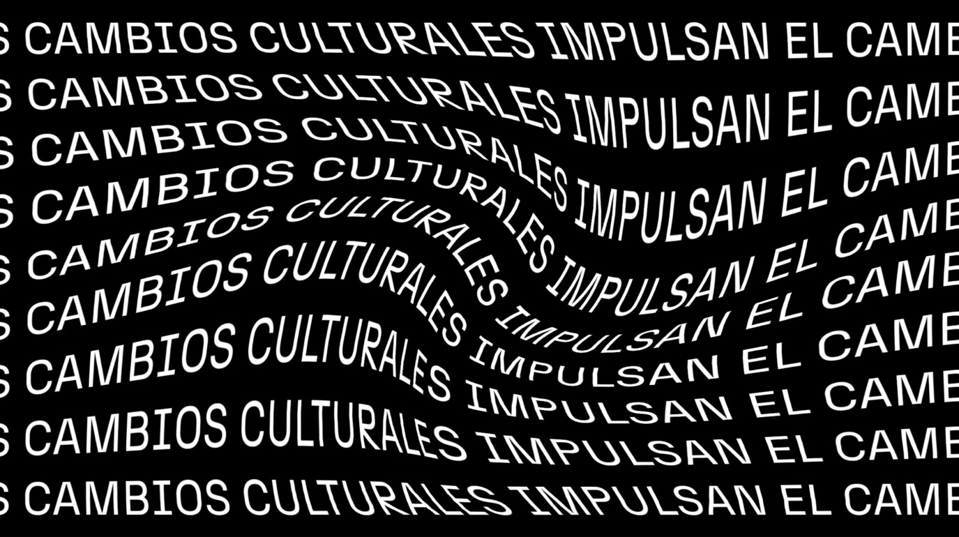 Cambios culturales que impulsan el cambio