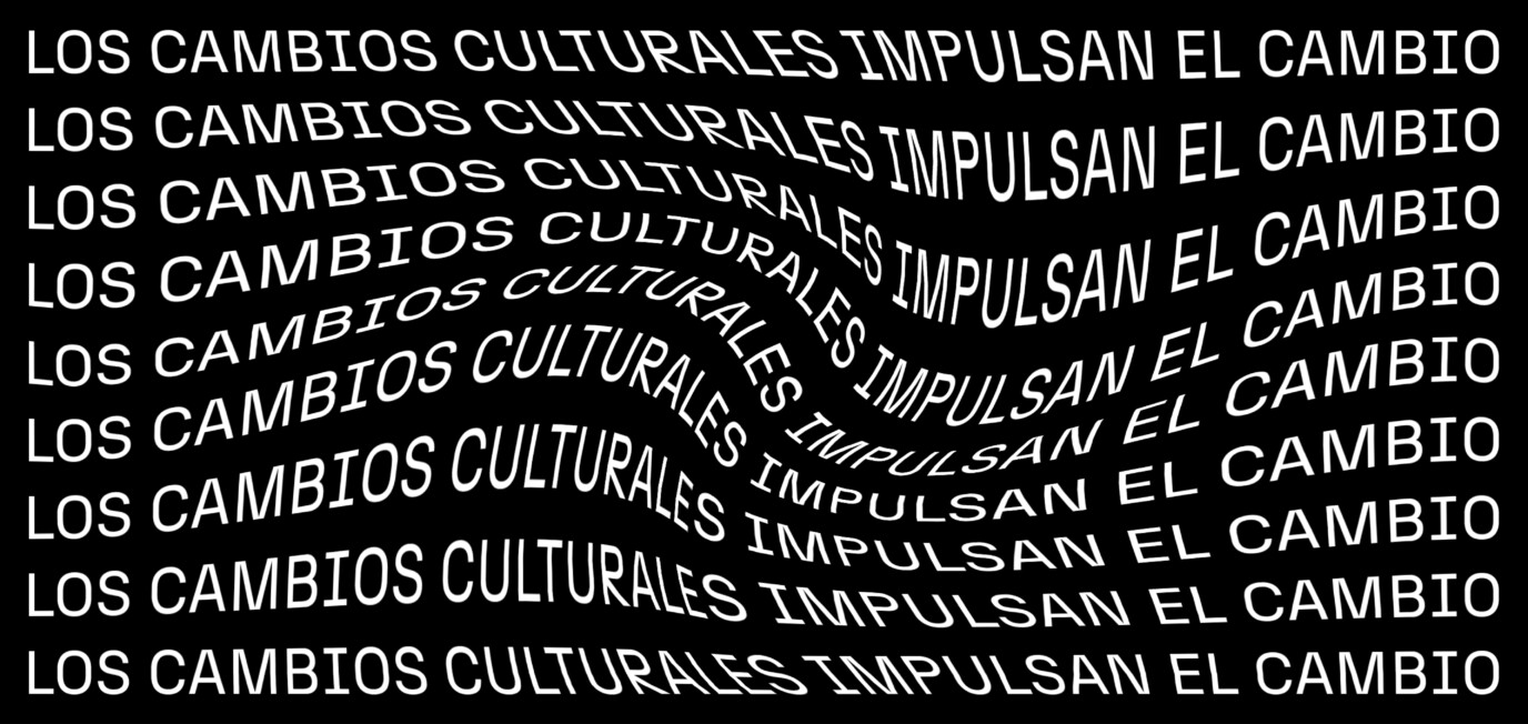 Cambios culturales que impulsan el cambio