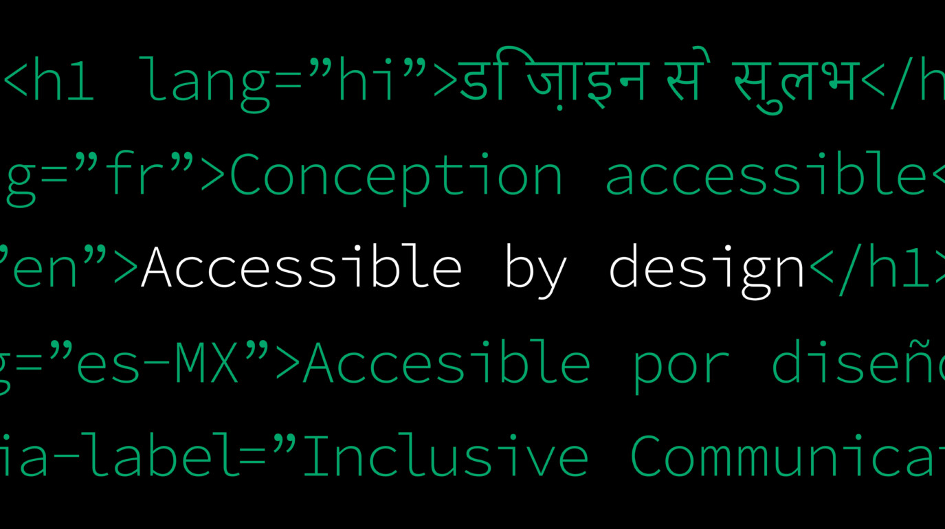 HTML code that reads: accessible by design